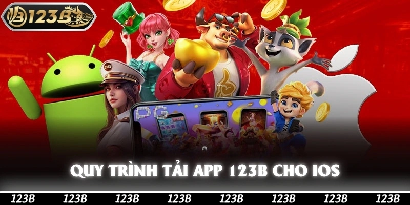 Quy trình tải app 123b dành riêng cho ios